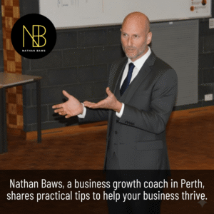 Discover how Nathan Baws a Business Coach for Growth in Perth guides small businesses with simple strategies that deliver real success