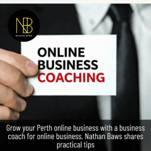 Business coach for online business guiding Perth success