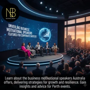 Unveiling Business Motivational Speakers Australia Features for Corporate Success