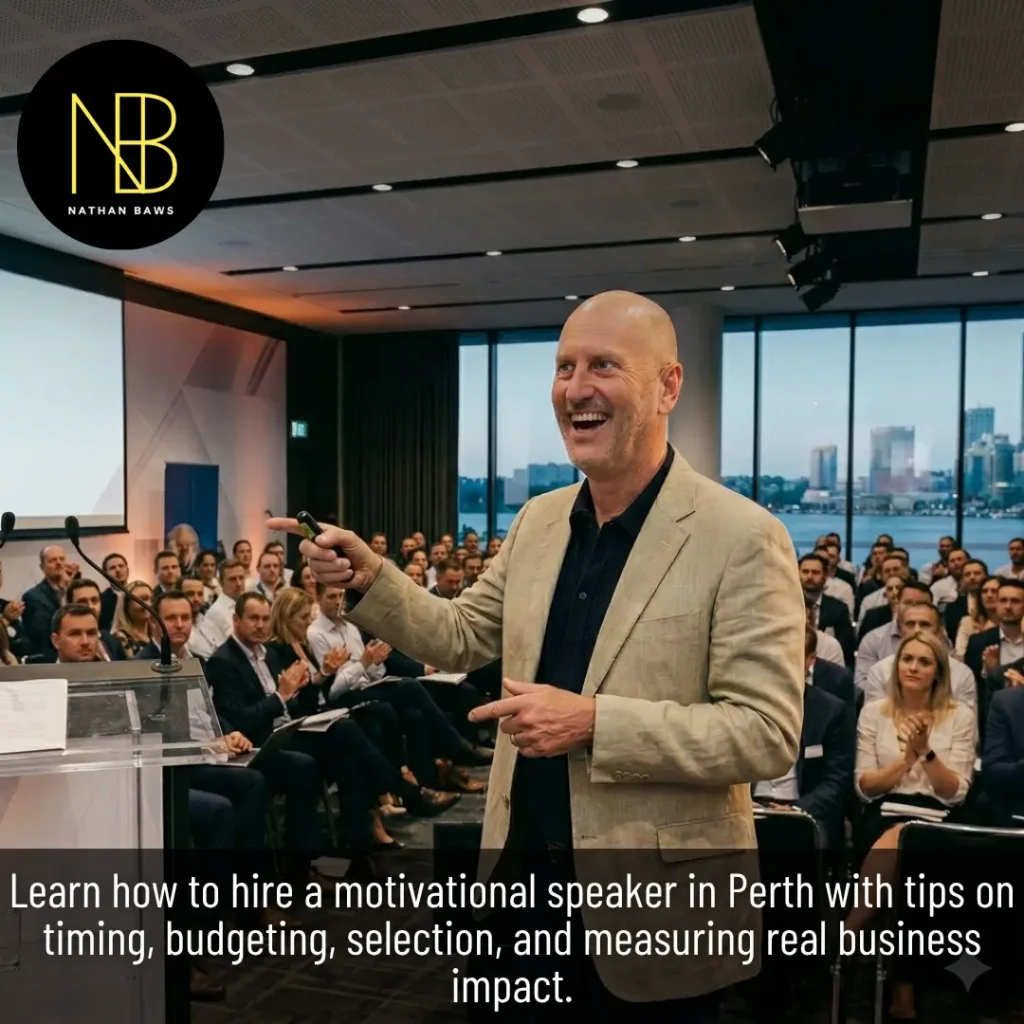 How and When to Hire a Motivational Speaker Practical Guide for Perth Organisations