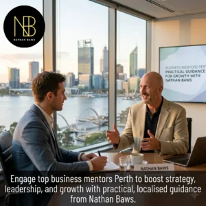 Business Mentors Perth Practical Guidance for Growth with Nathan Baws