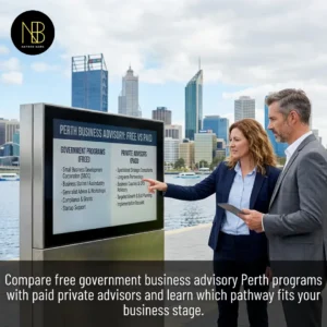 Free vs Paid Business Advisory in Perth Government Programs vs Private Advisors